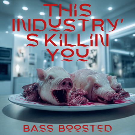 This Industry's Killin You