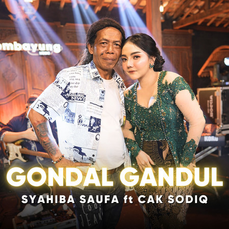 Gondal Gandul (feat. Cak Sodiq)