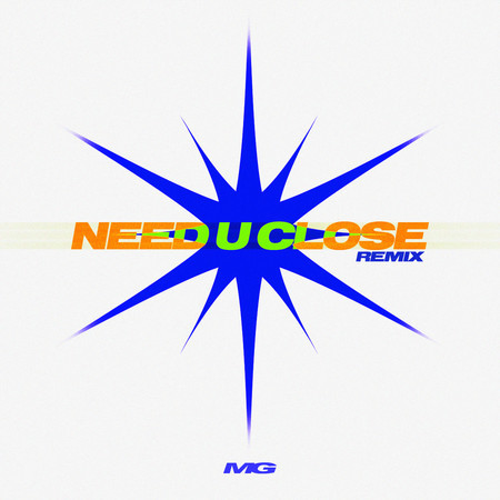 Need U Close (Remix)