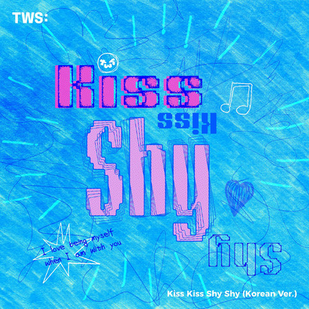 Kiss Kiss Shy Shy