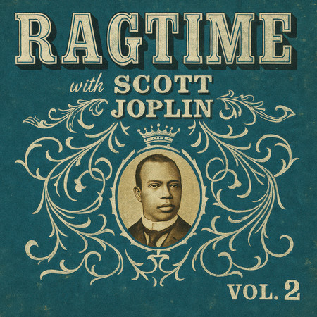 Ragtime with Scott Joplin, Vol. 2
