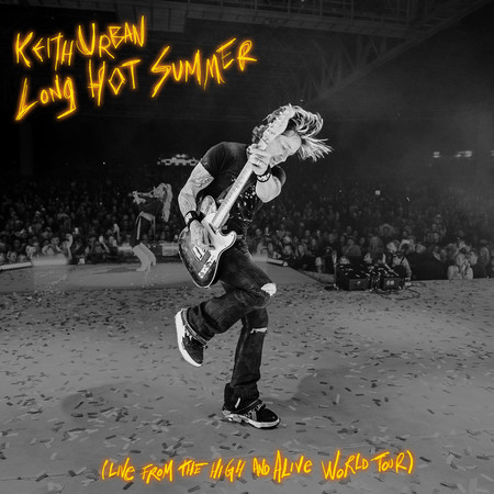 Long Hot Summer (Live from the HIGH AND ALIVE WORLD TOUR)