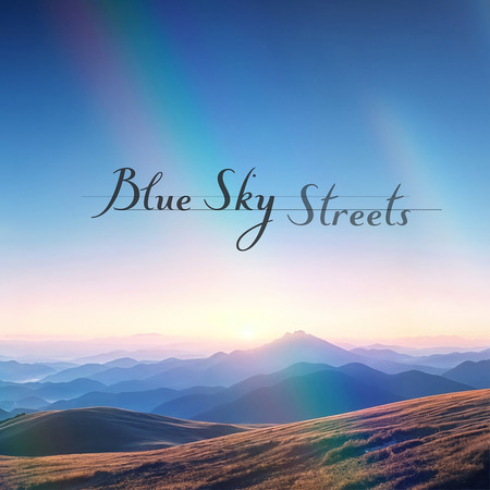 Blue Sky Streets