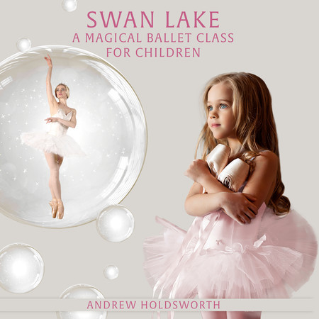 Swan Lake – A Magical Ballet Class for Children
