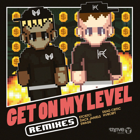 Get On My Level (Dack Janiels Remix)
