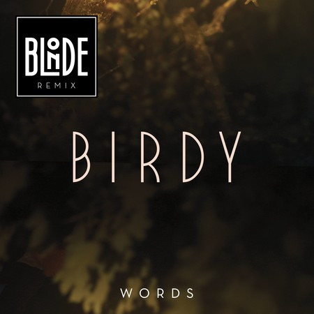 Words (Blonde Remix; Extended)