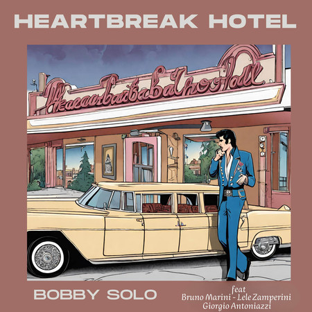 Heartbreak Hotel (feat. Bruno Marini, Lele Zamperini & Giorgio Antoniazzi)