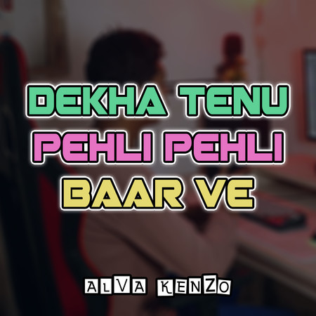 Tenu Pehli Baar（Joget Dangdut）
