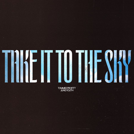 Take It To The Sky