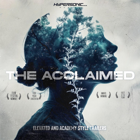 The Acclaimed : Elevated and Academy Style Trailers (Edited)