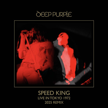 Speed King (Live In Tokyo 1972 / 2025 Remix)
