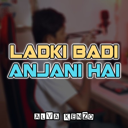 Ladki Badi Anjani Hai (Instrumental)