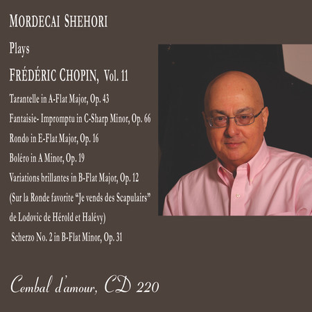 Mordecai Shehori Plays Frédéric Chopin, Vol. 11