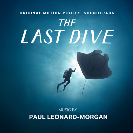 The Last Dive (Original Motion Picture Soundtrack)