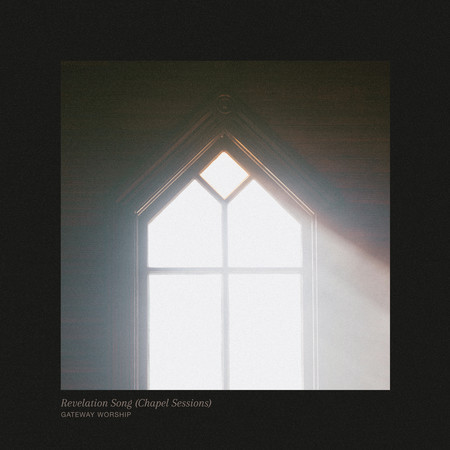 Revelation Song (Chapel Sessions)