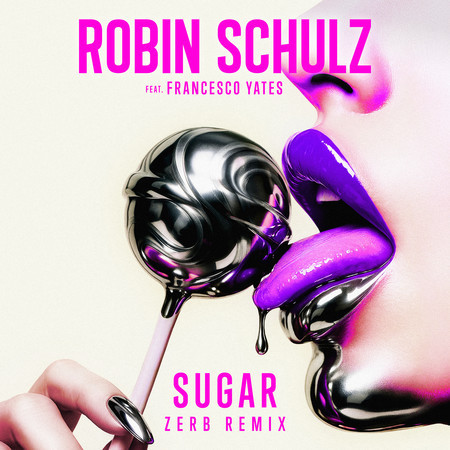 Sugar (feat. Francesco Yates) (Zerb Remix)