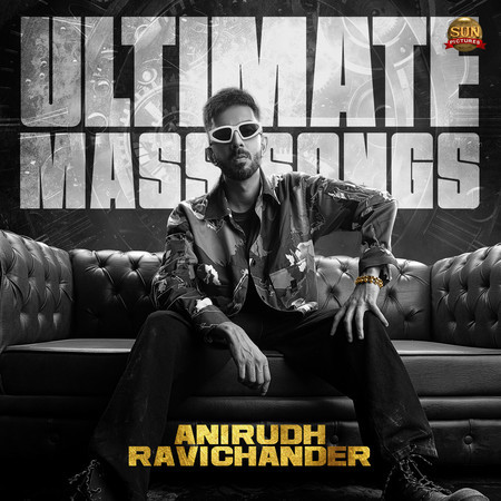 Ultimate Mass Songs - Anirudh Ravichander