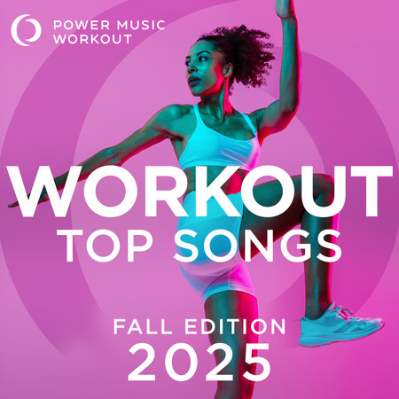 Workout Top Songs 2025 - Fall Edition