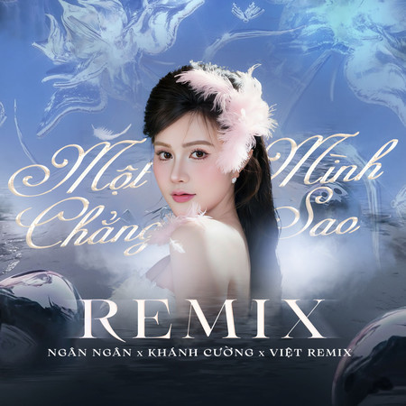 Một Mình Chẳng Sao (Official Remix)