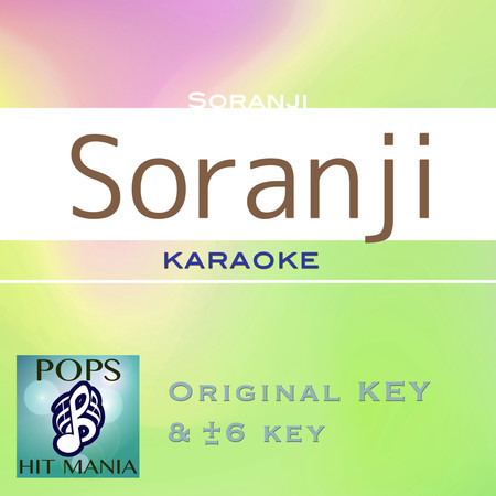 Soranji(Karaoke Pops Hit Mania)