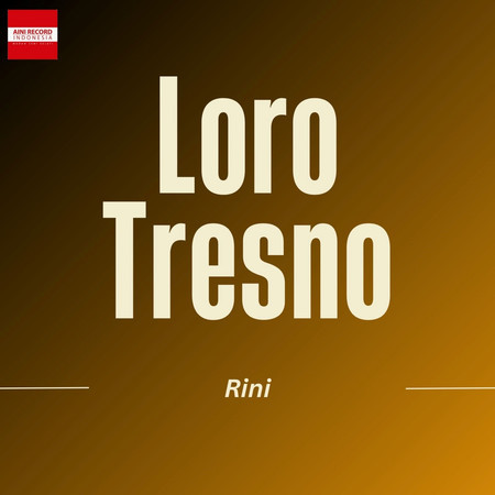 Loro Tresno