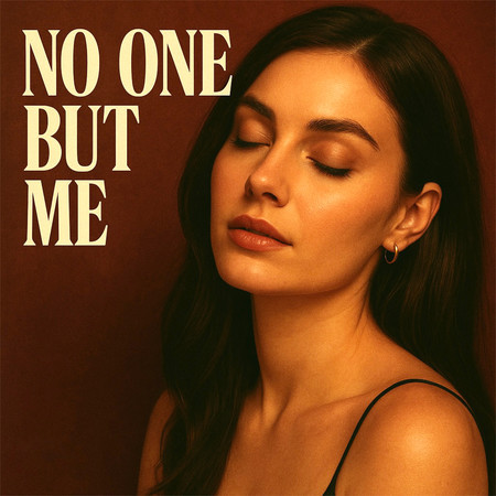 No One But Me