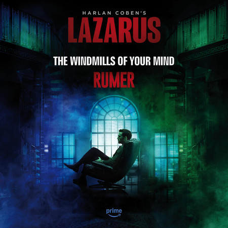 The Windmills Of Your Mind (From the Prime Video Original Series 'Harlan Coben's Lazarus')