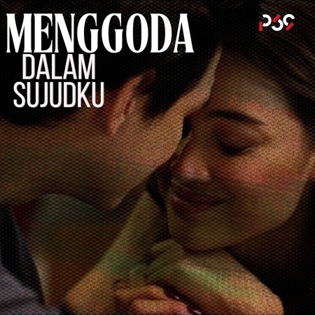 Menggoda (From "Dalam Sujudku")