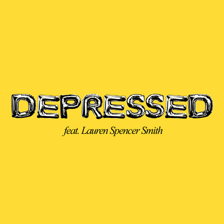 DEPRESSED (feat. Lauren Spencer Smith)