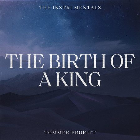 The Birth Of A King: The Instrumentals
