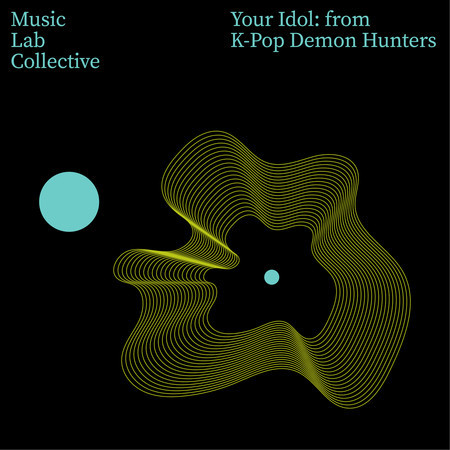 Your Idol (Arr. Piano) (From "K-Pop Demon Hunters")