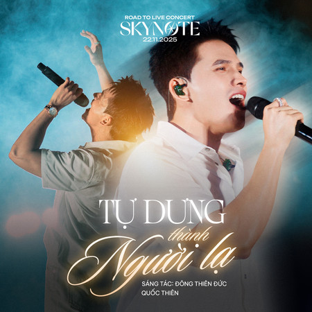 Tự Dưng Thành Người Lạ (Mini Live Stage SKYNote 2025)