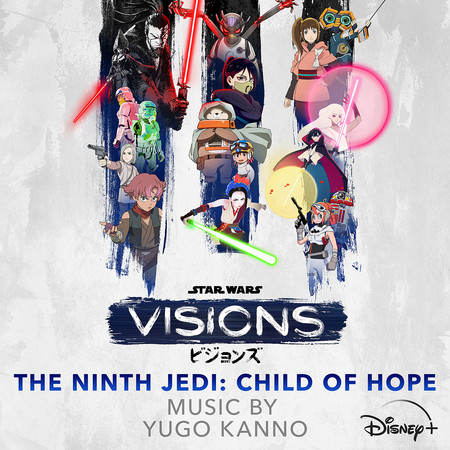 Star Wars: Visions Vol. 3 - The Ninth Jedi: Child of Hope (Original Soundtrack)