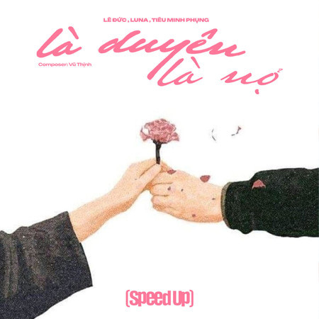 Là Duyên, Là Nợ (Spedup)