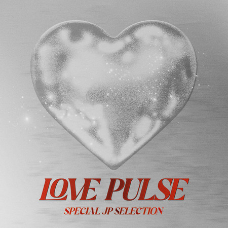 SPECIAL JP SELECTION [LOVE PULSE]