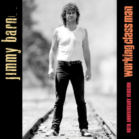 Working Class Man (40th Anniversary Version)