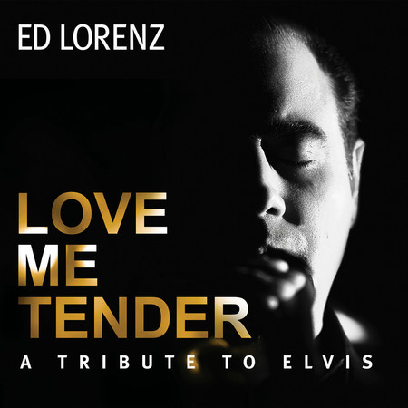 Love Me Tender (A Tribute To Elvis - Remastered)