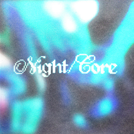 NIGHT/CORE