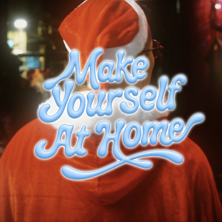 Make Yourself at Home