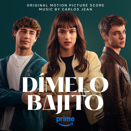 Dímelo Bajito (Prime Video Original Motion Picture Soundtrack)