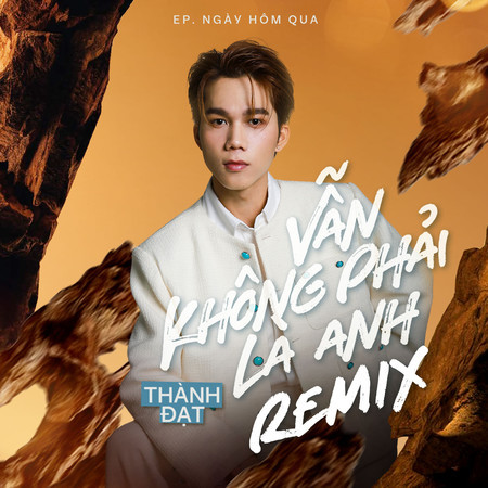 Vẫn Không Phải Là Anh (Epic Ballad)