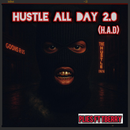 HUSTLE ALL DAY 2.0 H.A.D (REMIX)