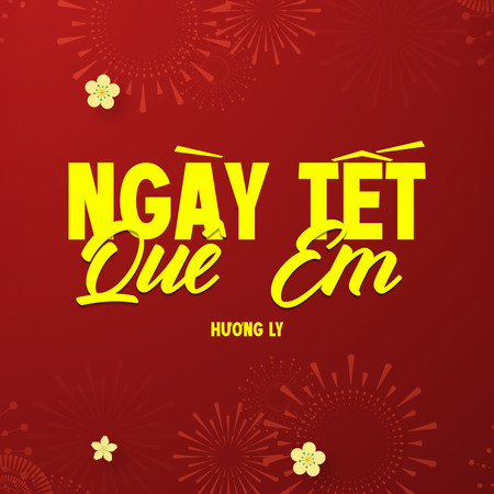 Ngày Tết Quê Em (Nhạc Sống Remix)