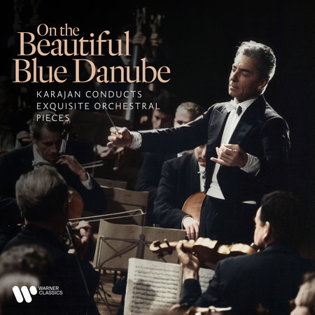 "On the Beautiful Blue Danube" - Karajan Conducts Exquisite Orchestral Pieces