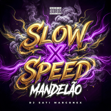 Slow x Speed Mandelão