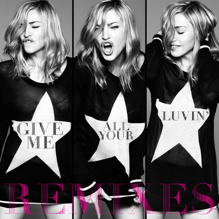 Give Me All Your Luvin' (feat. Nicki Minaj & M.I.A.) (Remixes)
