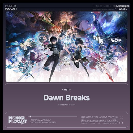 Dawn Breaks（Original Game Soundtrack）
