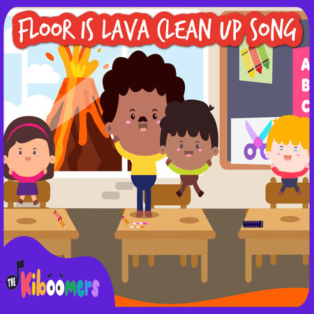Floor is Lava Clean Up Song