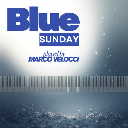 Blue Sunday (Arr. for Piano by Marco Velocci)