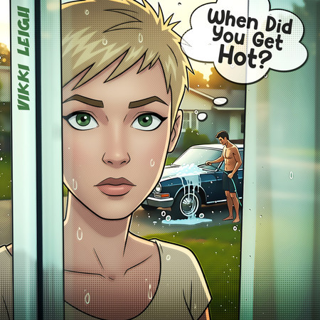 When Did You Get Hot?